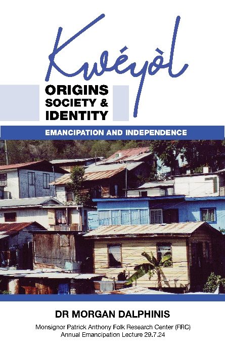 Cover of Kwéyòl Origins: Society and Identity, Emancipation and Independence